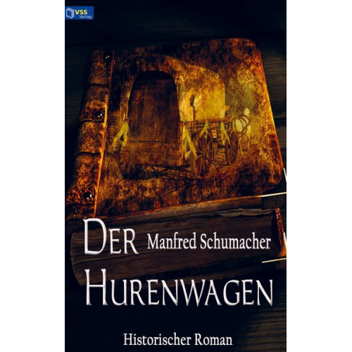 Manfred Schumacher - Der Hurenwagen