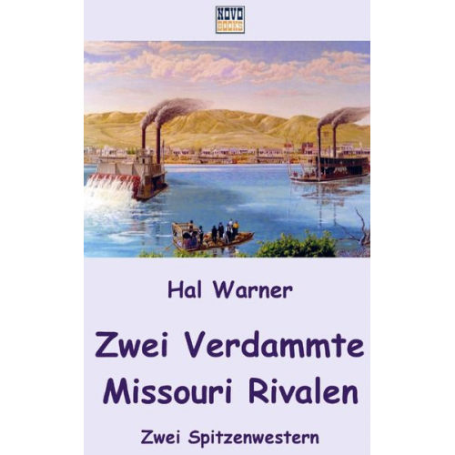 Hal Warner - Zwei Verdammte & Missouri Rivalen