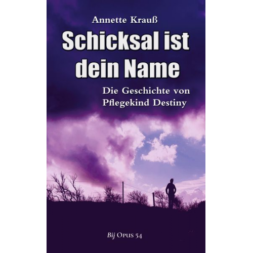 Annette Krauss - Schicksal ist dein Name