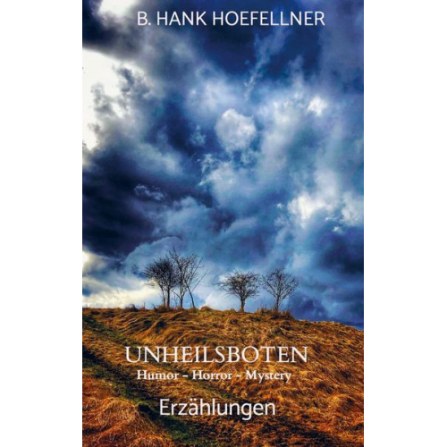 B. Hank Hoefellner - Unheilsboten