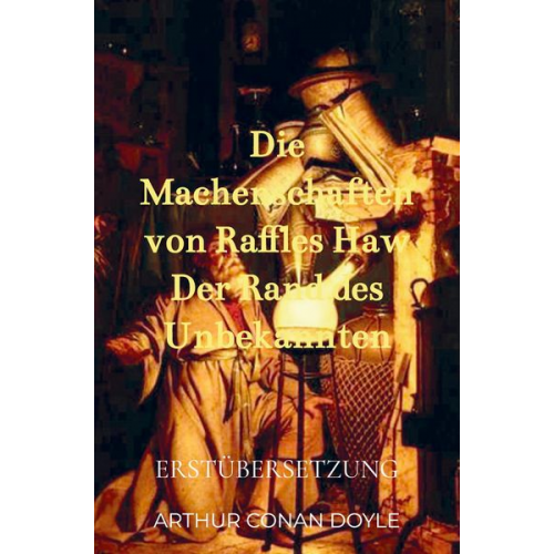 Arthur Conan Doyle - Die Machenschaften von Raffles Haw Der Rand des Unbekannten