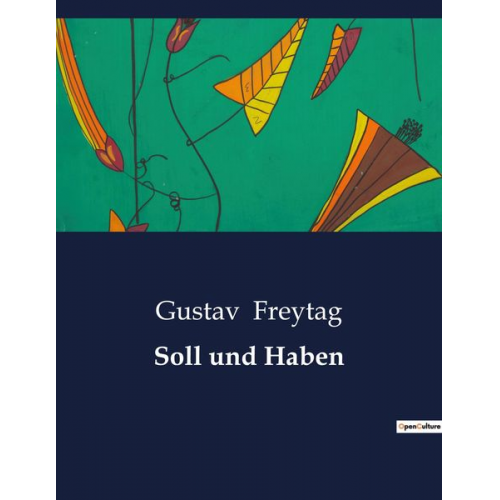 Gustav Freytag - Soll und Haben