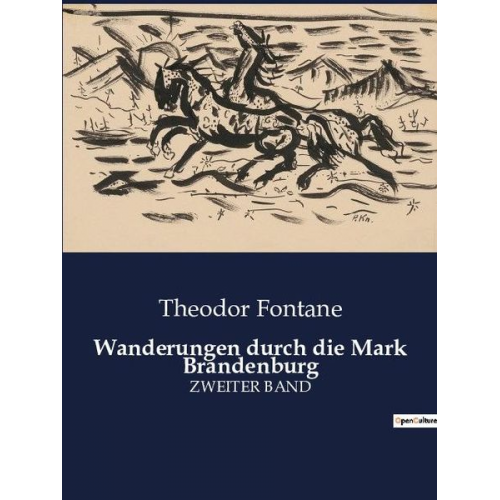 Theodor Fontane - Wanderungen durch die Mark Brandenburg