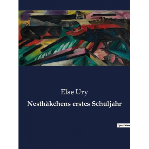 Else Ury - Nesthäkchens erstes Schuljahr