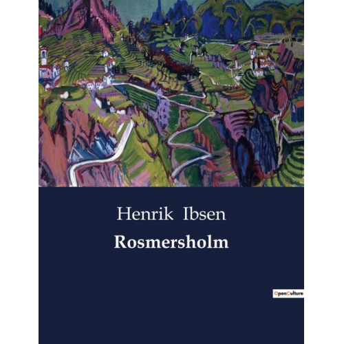 Henrik Ibsen - Rosmersholm