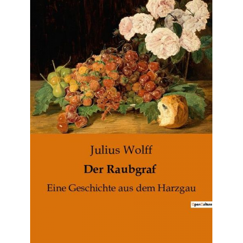 Julius Wolff - Der Raubgraf