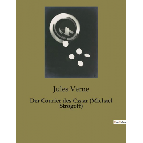 Jules Verne - Der Courier des Czaar (Michael Strogoff)