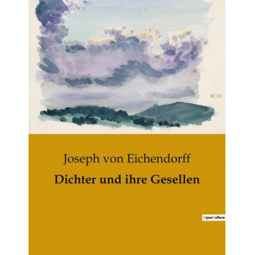 Joseph Eichendorff - Dichter und ihre Gesellen