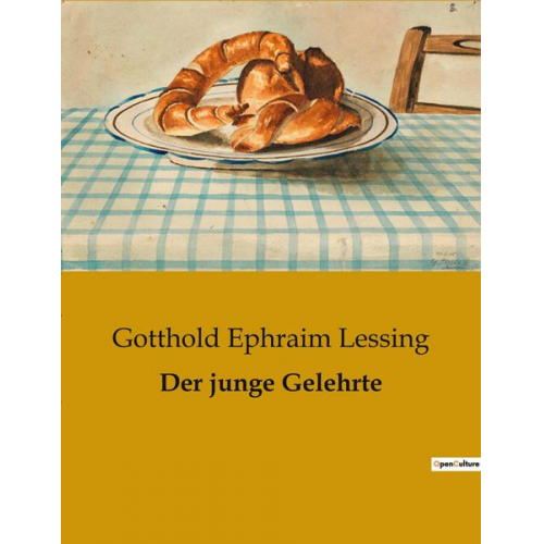 Gotthold Ephraim Lessing - Der junge Gelehrte