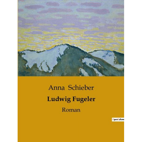 Anna Schieber - Ludwig Fugeler