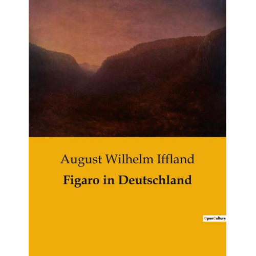 August Wilhelm Iffland - Figaro in Deutschland