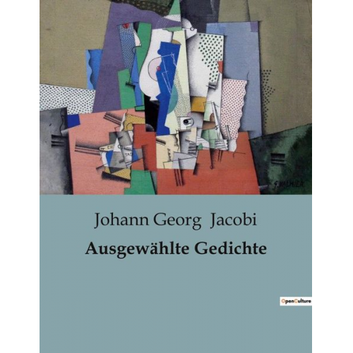 Johann Georg Jacobi - Ausgewählte Gedichte