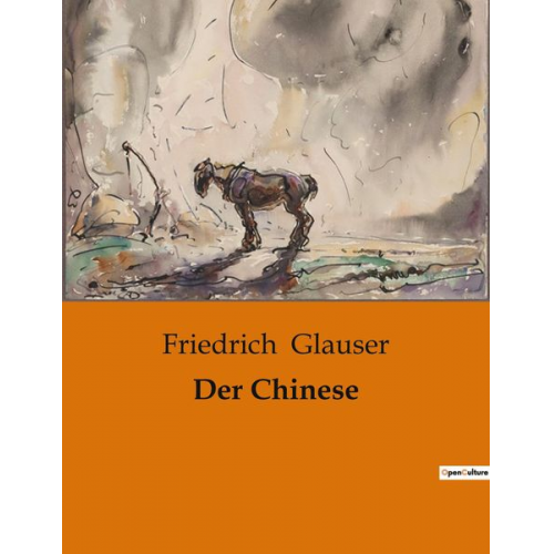 Friedrich Glauser - Der Chinese