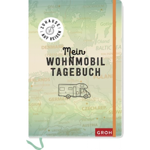 Groh Verlag - Zuhause auf Reisen - mein Wohnmobil-Tagebuch