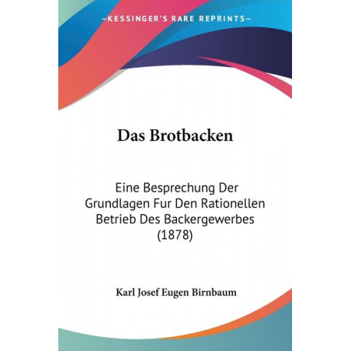 Karl Josef Eugen Birnbaum - Das Brotbacken