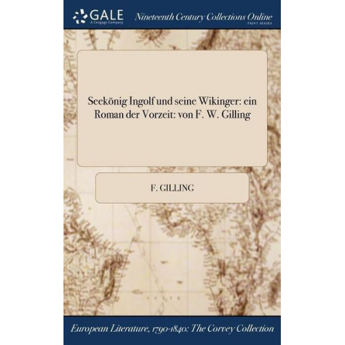 F. Gilling - Seekönig Ingolf und seine Wikinger