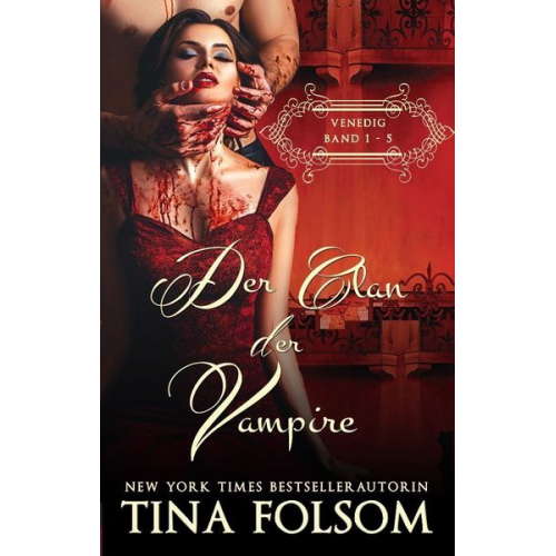 Tina Folsom - Der Clan der Vampire (Venedig 1 - 5)