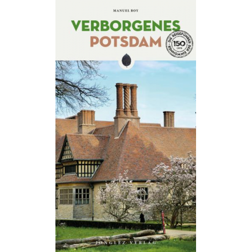 Manuel Roy - Verborgenes Potsdam