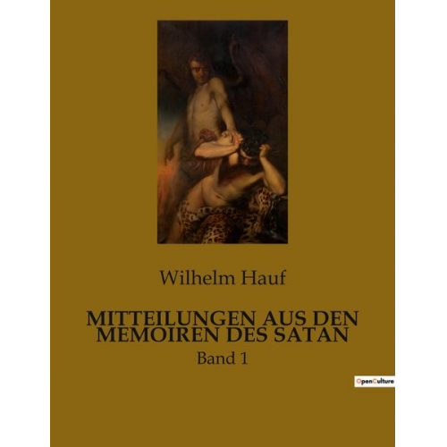 Wilhelm Hauf - Mitteilungen Aus den Memoiren des Satan