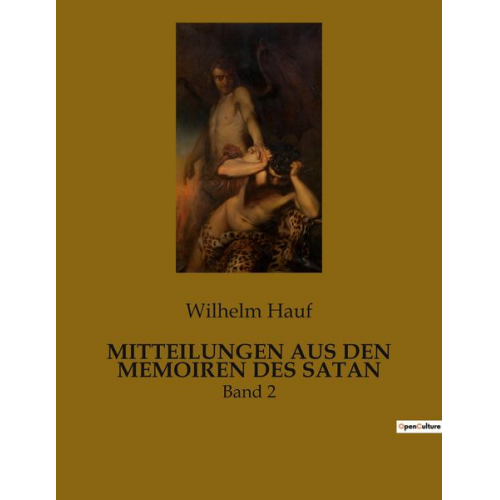 Wilhelm Hauf - Mitteilungen Aus den Memoiren des Satan