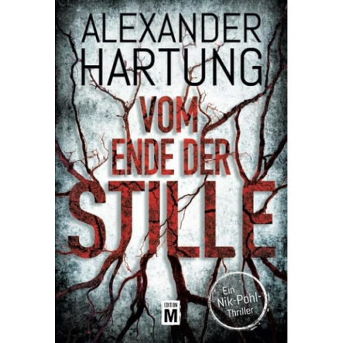 Alexander Hartung - Vom Ende der Stille