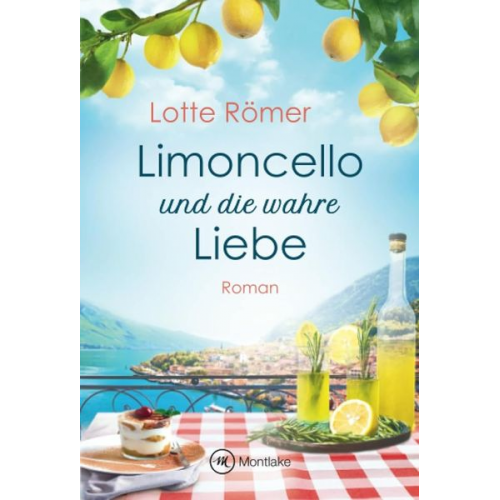 Lotte Römer - Limoncello und die wahre Liebe