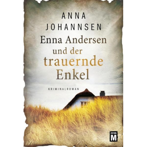 Anna Johannsen - Enna Andersen und der trauernde Enkel