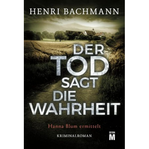 Henri Bachmann - Der Tod sagt die Wahrheit