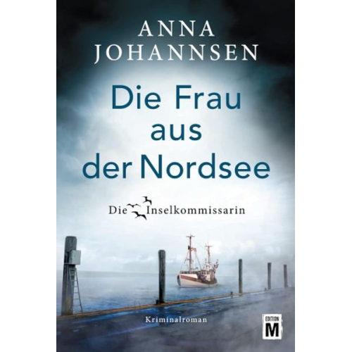 Anna Johannsen - Die Frau aus der Nordsee