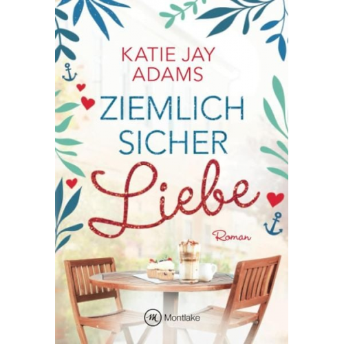 Katie Jay Adams - Ziemlich sicher Liebe