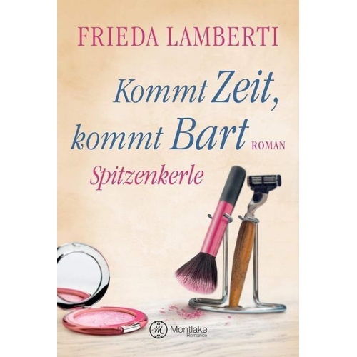 Frieda Lamberti - Spitzenkerle - Kommt Zeit, kommt Bart