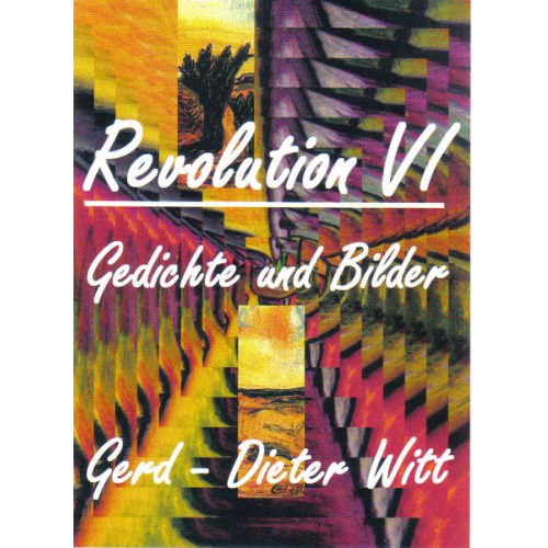 Gerd-Dieter Witt - Revolution VI