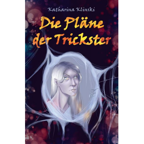 Katharina Klinski - Die Pläne der Trickster