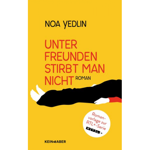 Noa Yedlin - Unter Freunden stirbt man nicht