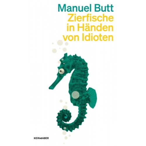 Manuel Butt - Zierfische in Händen von Idioten