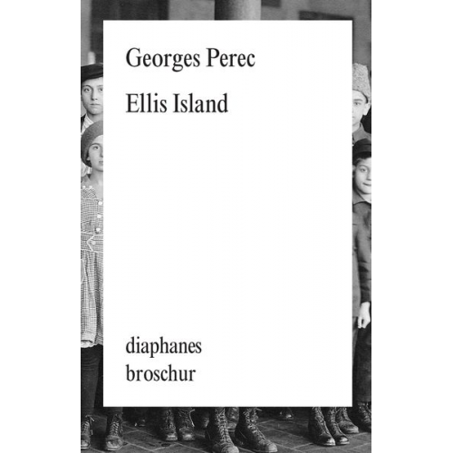 Georges Perec - Ellis Island