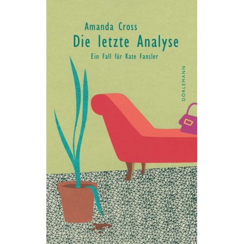 Amanda Cross - Die letzte Analyse