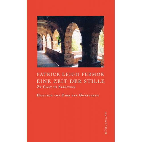 Patrick Leigh Fermor - Eine Zeit der Stille