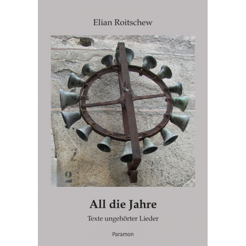 Elian Roitschew - All die Jahre