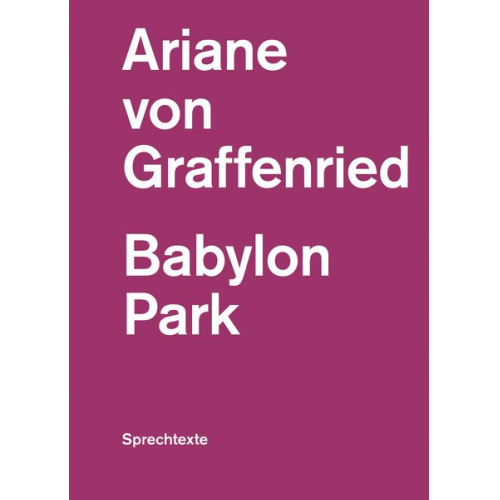 Ariane Graffenried - Babylon Park