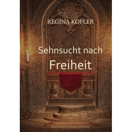 Regina Kofler - Sehnsucht nach Freiheit