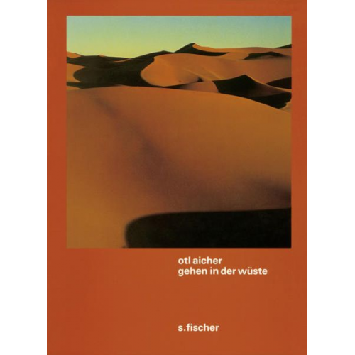 Otl Aicher - Gehen in der wüste