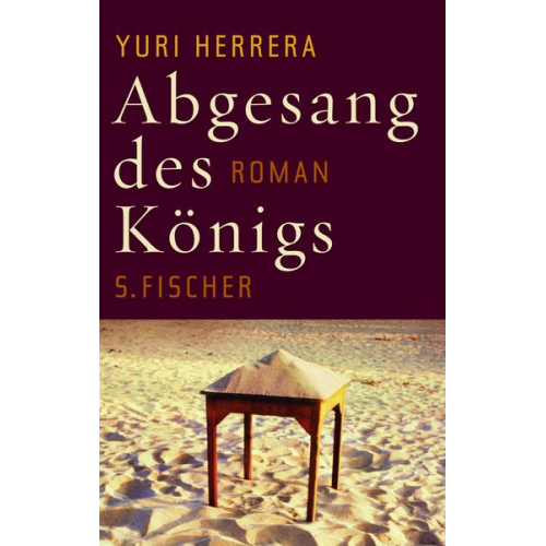 Yuri Herrera - Abgesang des Königs