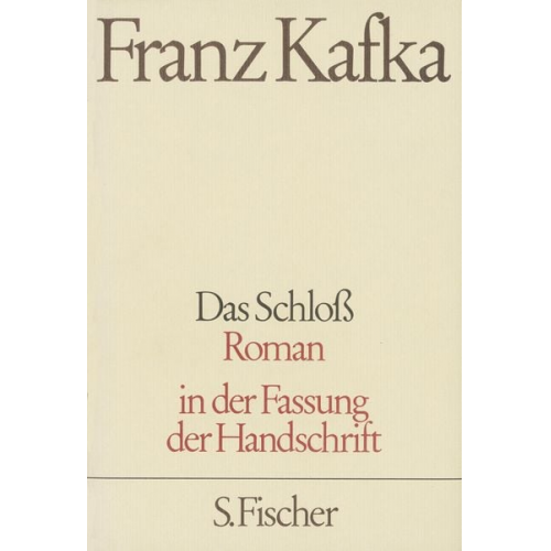 Franz Kafka - Das Schloß