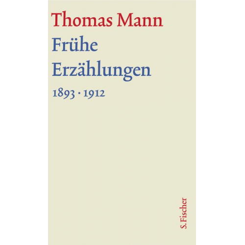 Thomas Mann - Frühe Erzählungen 1893-1912