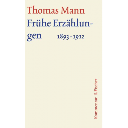 Thomas Mann - Frühe Erzählungen 1893-1912