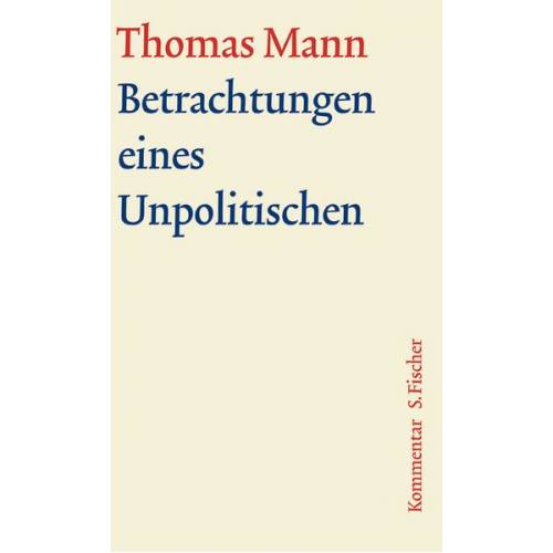 Thomas Mann - Betrachtungen eines Unpolitischen