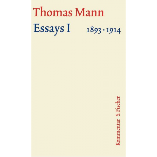 Thomas Mann - Essays I 1893-1914