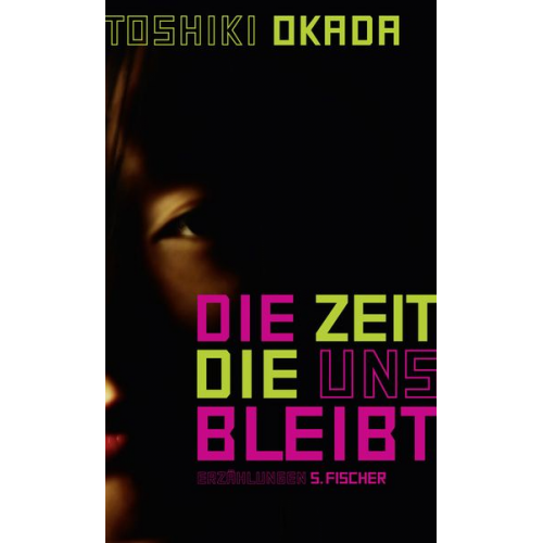 Toshiki Okada - Die Zeit, die uns bleibt