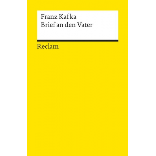 Franz Kafka - Brief an den Vater. Textausgabe mit Anhang, Anmerkungen und Nachwort